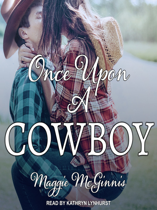Title details for Once Upon a Cowboy by Maggie McGinnis - Wait list